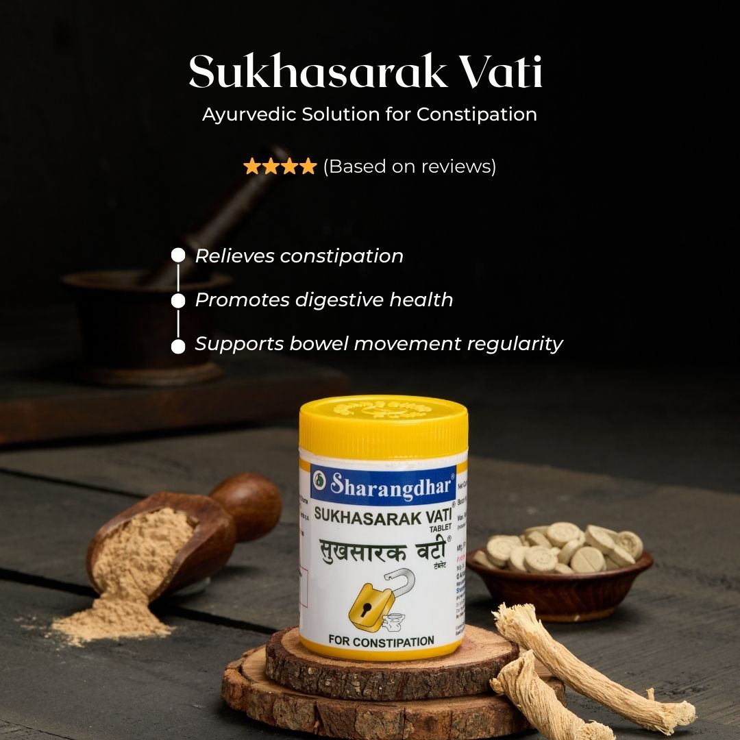 Sukhasarak Vati - A Safe Ayurvedic Laxative